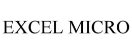 EXCEL MICRO trademark