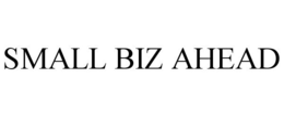 SMALL BIZ AHEAD trademark