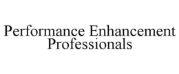 PERFORMANCE ENHANCEMENT PROFESSIONALS trademark
