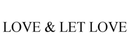 LOVE & LET LOVE trademark