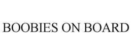 BOOBIES ON BOARD trademark