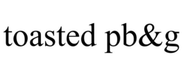 TOASTED PB&G trademark