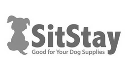SITSTAY GOOD FOR YOUR DOG SUPPLIES trademark