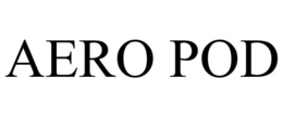 AERO POD trademark