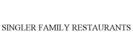 SINGLER FAMILY RESTAURANTS trademark