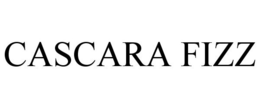 CASCARA FIZZ trademark