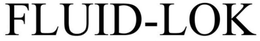 FLUID-LOK trademark