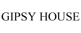 GIPSY HOUSE trademark