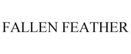 FALLEN FEATHER trademark