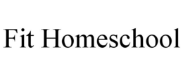 FIT HOMESCHOOL trademark