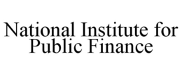 NATIONAL INSTITUTE FOR PUBLIC FINANCE trademark