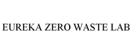 EUREKA ZERO WASTE LAB trademark