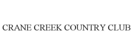 CRANE CREEK COUNTRY CLUB trademark