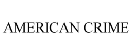 AMERICAN CRIME trademark