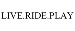 LIVE.RIDE.PLAY trademark