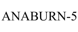 ANABURN-5 trademark