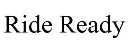 RIDE READY trademark