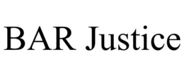BAR JUSTICE trademark