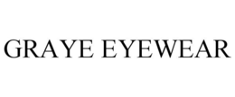 GRAYE EYEWEAR trademark