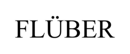 FLÜBER trademark