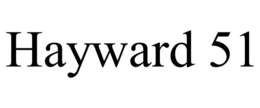 HAYWARD 51 trademark