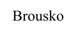 BROUSKO trademark