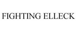 FIGHTING ELLECK trademark