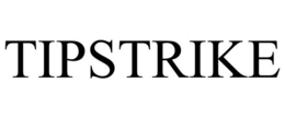 TIPSTRIKE trademark