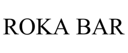 ROKA BAR trademark