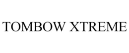 TOMBOW XTREME trademark