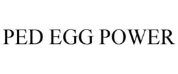 PED EGG POWER trademark
