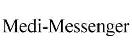 MEDI-MESSENGER trademark