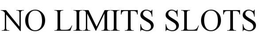 NO LIMITS SLOTS trademark