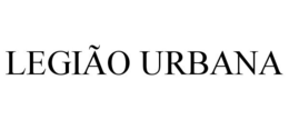 LEGIÃO URBANA trademark