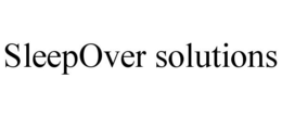 SLEEPOVER SOLUTIONS trademark