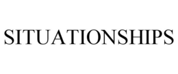 SITUATIONSHIPS trademark