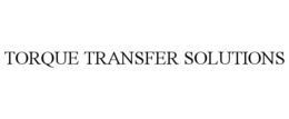 TORQUE TRANSFER SOLUTIONS trademark
