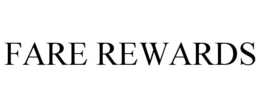 FARE REWARDS trademark