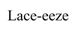LACE-EEZE trademark