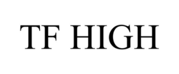 TF HIGH trademark