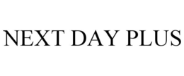NEXT DAY PLUS trademark