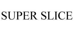 SUPER SLICE trademark