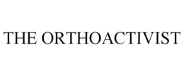 THE ORTHOACTIVIST trademark