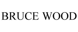 BRUCE WOOD trademark