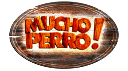 MUCHO PERRO! trademark