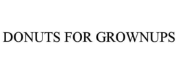 DONUTS FOR GROWNUPS trademark
