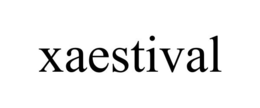 XAESTIVAL trademark