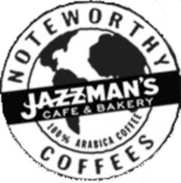 JAZZMAN'S CAFE & BAKERY NOTEWORTHY COFFEES 100% ARABICA COFFEE trademark