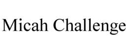 MICAH CHALLENGE trademark