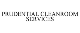 PRUDENTIAL CLEANROOM SERVICES trademark